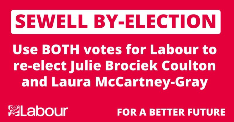 Sewell By-Election: Use BOTH votes for Labour to re-elect Julie Brociek-Coulton and Laura McCartney-Gray