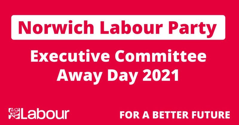 Norwich Labour Party Executive Committee Away Day 2021