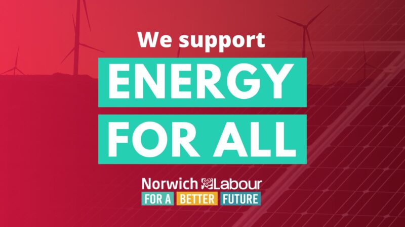 Norwich Labour supports Energy For All